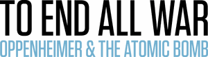 لوگوی رسمی فیلم To End All War: Oppenheimer & the Atomic Bomb (2023)