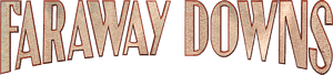 لوگوی رسمی سریال Faraway Downs (2023)