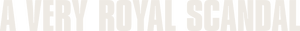 لوگوی رسمی سریال A Very Royal Scandal (2024)
