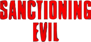 لوگوی رسمی فیلم Sanctioning Evil (2022)