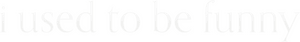 لوگوی رسمی فیلم I Used to Be Funny (2024)