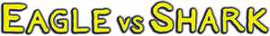 لوگوی رسمی فیلم Eagle vs Shark (2007)