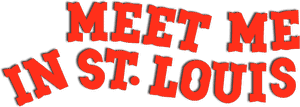لوگوی رسمی فیلم Meet Me in St. Louis (1944)