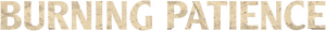 لوگوی رسمی فیلم Burning Patience (2022)