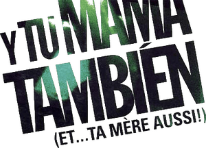 لوگوی رسمی فیلم Y Tu Mamá También (2001)