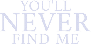لوگوی رسمی فیلم You'll Never Find Me (2023)