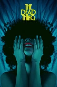 پوستر رسمی فیلم The Dead Thing (2025)