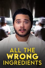 پوستر رسمی فیلم All the Wrong Ingredients (2023)