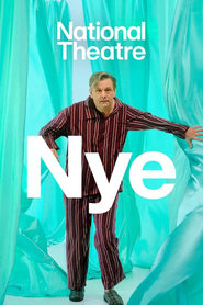 پوستر رسمی فیلم National Theatre Live: Nye (2024)