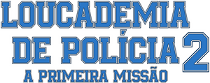 لوگوی رسمی فیلم Police Academy 2: Their First Assignment (1985)
