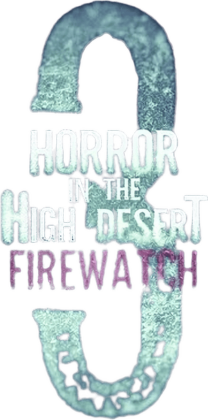 لوگوی رسمی فیلم Horror in the High Desert 3: Firewatch (2024)