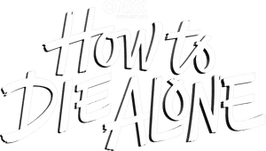 لوگوی رسمی سریال How to Die Alone (2024)