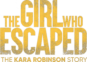 لوگوی رسمی فیلم The Girl Who Escaped: The Kara Robinson Story (2023)