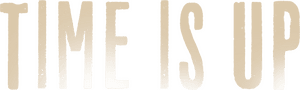 لوگوی رسمی فیلم Time Is Up (2021)