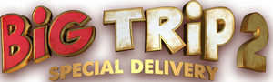 لوگوی رسمی فیلم Big Trip 2: Special Delivery (2022)