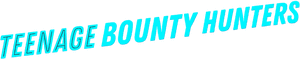 لوگوی رسمی سریال Teenage Bounty Hunters (2020)