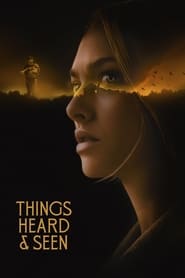 پوستر رسمی فیلم Things Heard & Seen (2021)