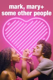 پوستر رسمی فیلم Mark, Mary + Some Other People (2021)