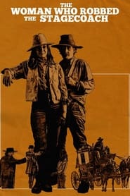 پوستر رسمی فیلم The Woman Who Robbed the Stagecoach (2021)