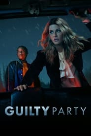 پوستر رسمی سریال Guilty Party (2021)