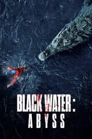 پوستر رسمی فیلم Black Water: Abyss (2020)