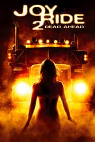 پوستر رسمی فیلم Joy Ride 2: Dead Ahead (2009)