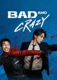 پوستر رسمی سریال Bad and Crazy (2021)
