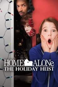 پوستر رسمی فیلم Home Alone: The Holiday Heist (2012)