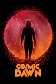 پوستر رسمی فیلم Cosmic Dawn (2022)