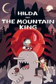 پوستر رسمی فیلم Hilda and the Mountain King (2021)