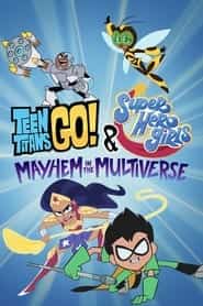 پوستر رسمی فیلم Teen Titans Go! & DC Super Hero Girls: Mayhem in the Multiverse (2022)