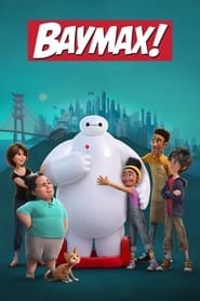 پوستر رسمی سریال Baymax! (2022)