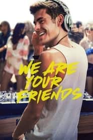 پوستر رسمی فیلم We Are Your Friends (2015)