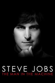 پوستر رسمی فیلم Steve Jobs: The Man in the Machine (2015)
