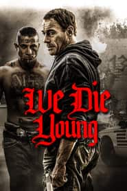 پوستر رسمی فیلم We Die Young (2019)