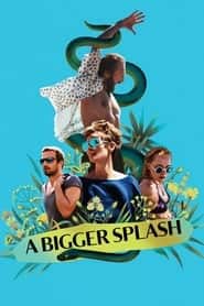 پوستر رسمی فیلم A Bigger Splash (2015)