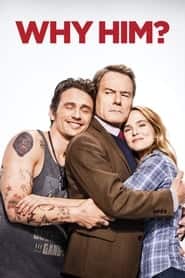 پوستر رسمی فیلم Why Him? (2016)
