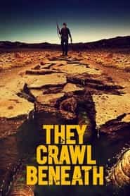 پوستر رسمی فیلم They Crawl Beneath (2022)