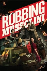 پوستر رسمی فیلم Robbing Mussolini (2022)