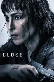 پوستر رسمی فیلم Close (2019)