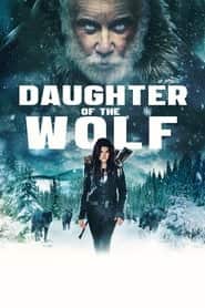 پوستر رسمی فیلم Daughter of the Wolf (2019)