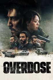 پوستر رسمی فیلم Overdose (2022)