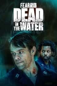 پوستر رسمی سریال Fear the Walking Dead: Dead in the Water (2022)