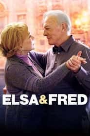 پوستر رسمی فیلم Elsa & Fred (2014)