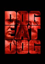 پوستر رسمی فیلم Dog Eat Dog (2016)
