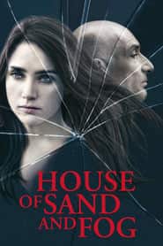 پوستر رسمی فیلم House of Sand and Fog (2003)