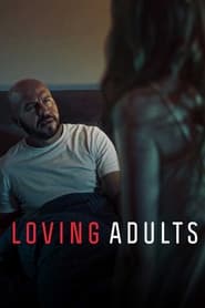 پوستر رسمی فیلم Loving Adults (2022)