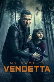 پوستر رسمی فیلم My Name Is Vendetta (2022)