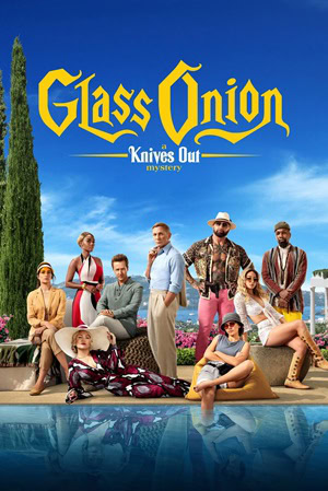 پوستر رسمی فیلم Glass Onion: A Knives Out Mystery (2022)