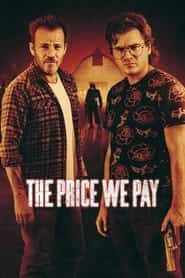 پوستر رسمی فیلم The Price We Pay (2023)